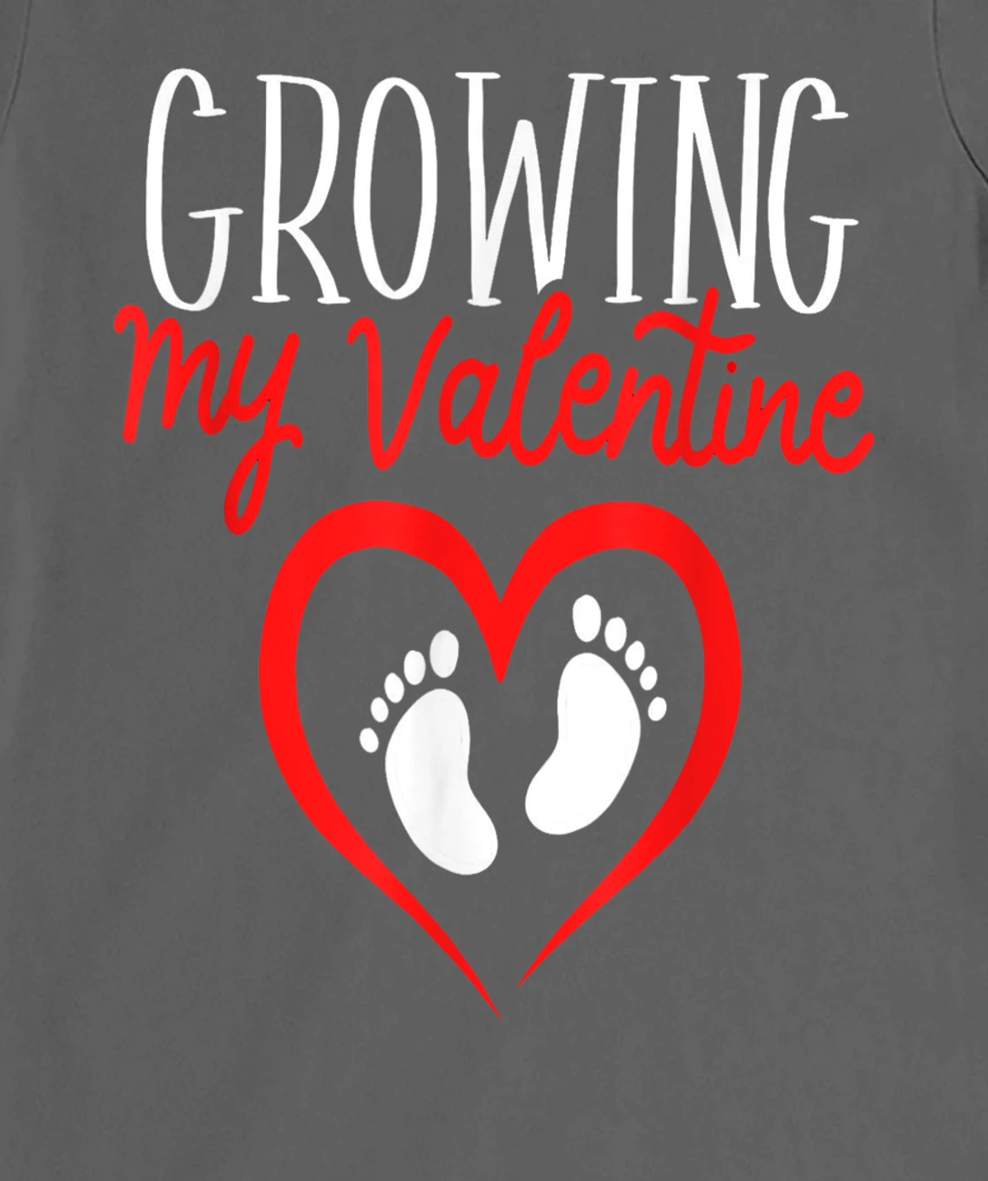 Growing My Valentine Funny Reveal Pregnancy Announcement T-Shirt, Women T-Shirt