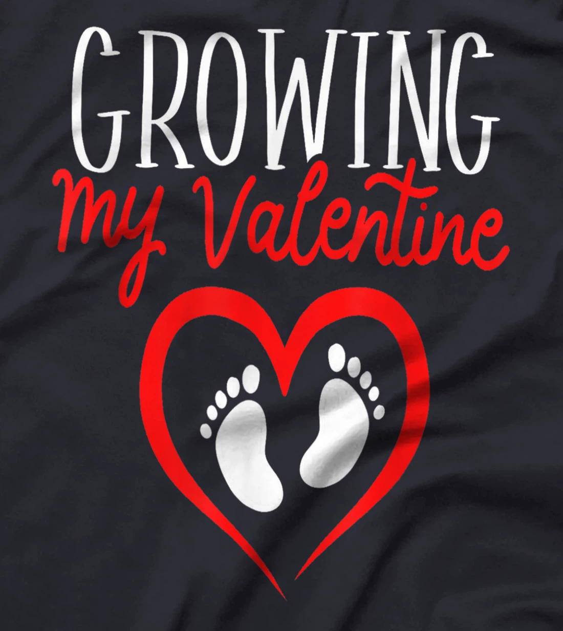 Growing My Valentine Funny Reveal Pregnancy Announcement T-Shirt, Women T-Shirt