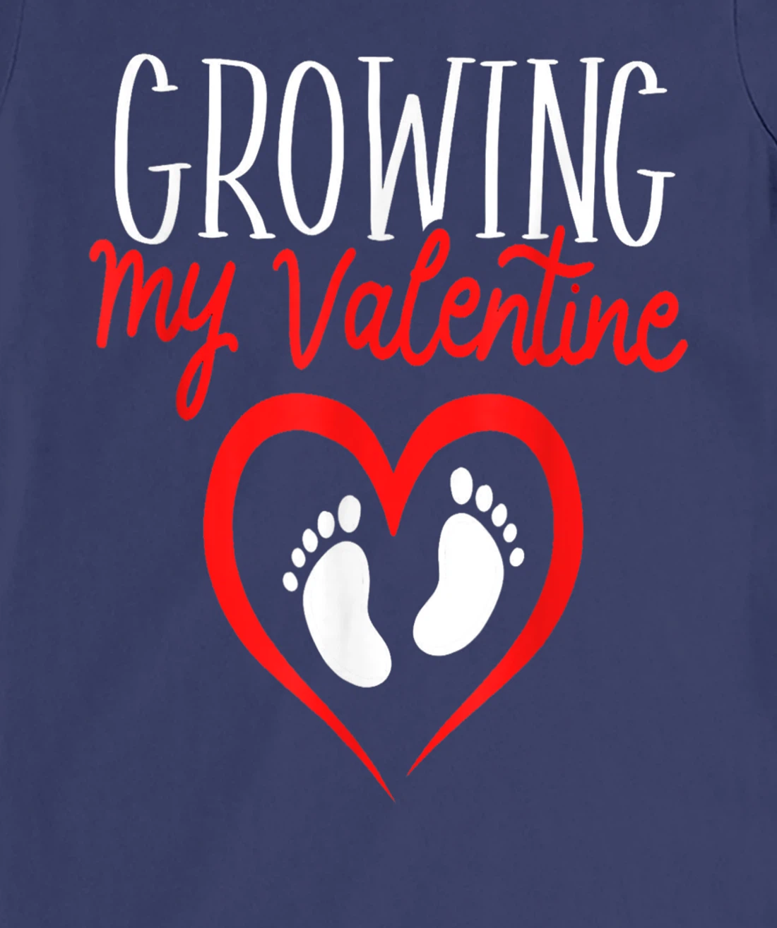 Growing My Valentine Funny Reveal Pregnancy Announcement T-Shirt, Women T-Shirt