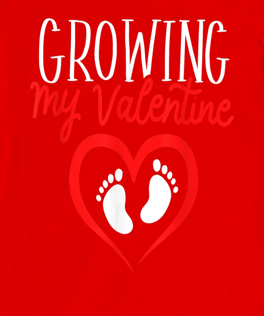 Growing My Valentine Funny Reveal Pregnancy Announcement T-Shirt, Women T-Shirt