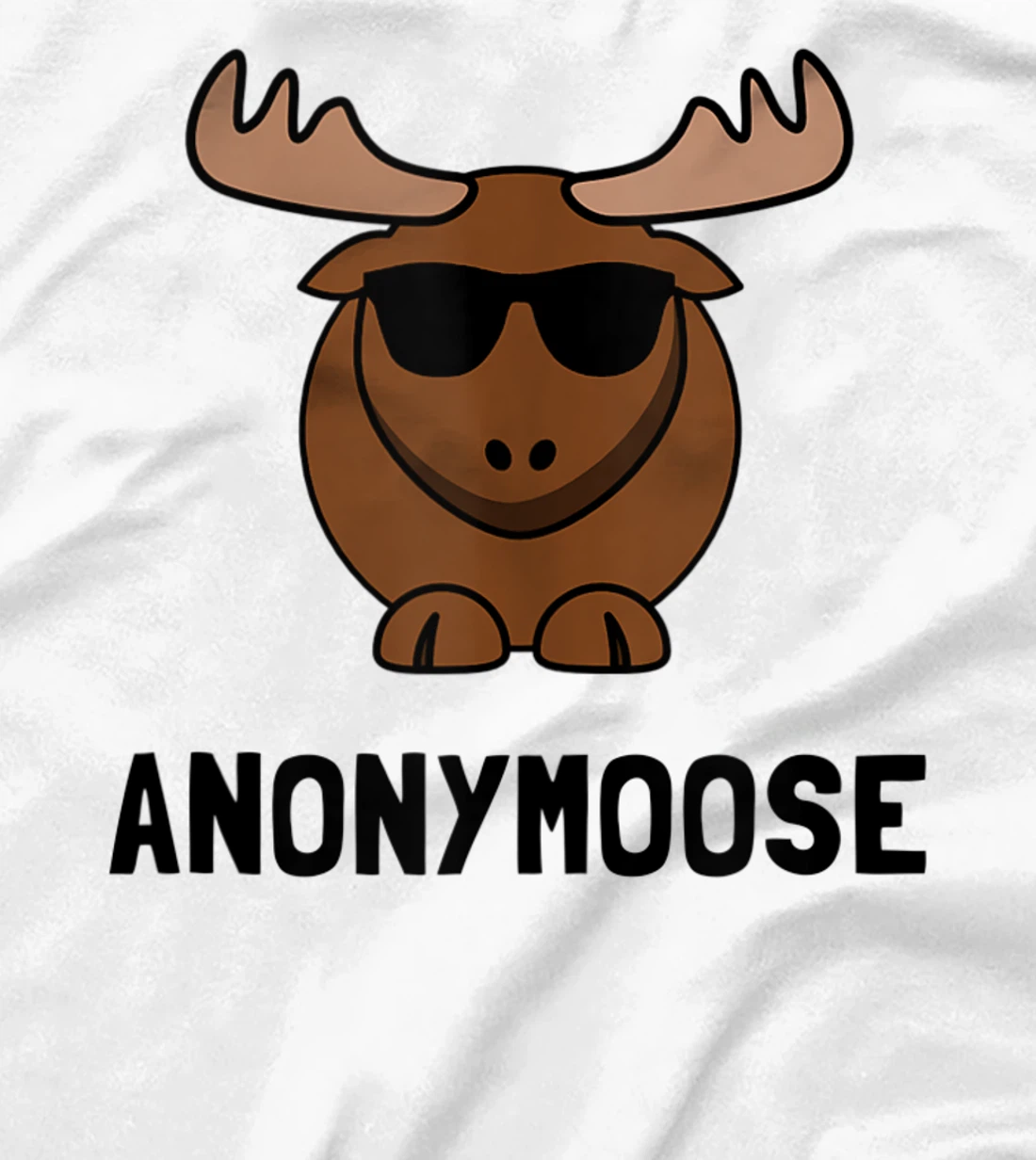Anonymoose Moose Fan Funny T-Shirt, Women T-Shirt T-Shirt, Women T-Shirt