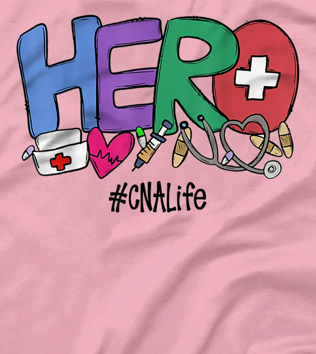 Womens Hero CNA Life Nurse Gift New Year 2021 T-Shirt, Women T-Shirt