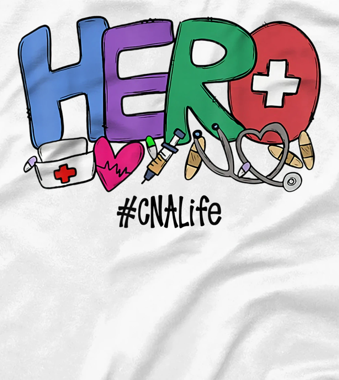 Womens Hero CNA Life Nurse Gift New Year 2021 T-Shirt, Women T-Shirt