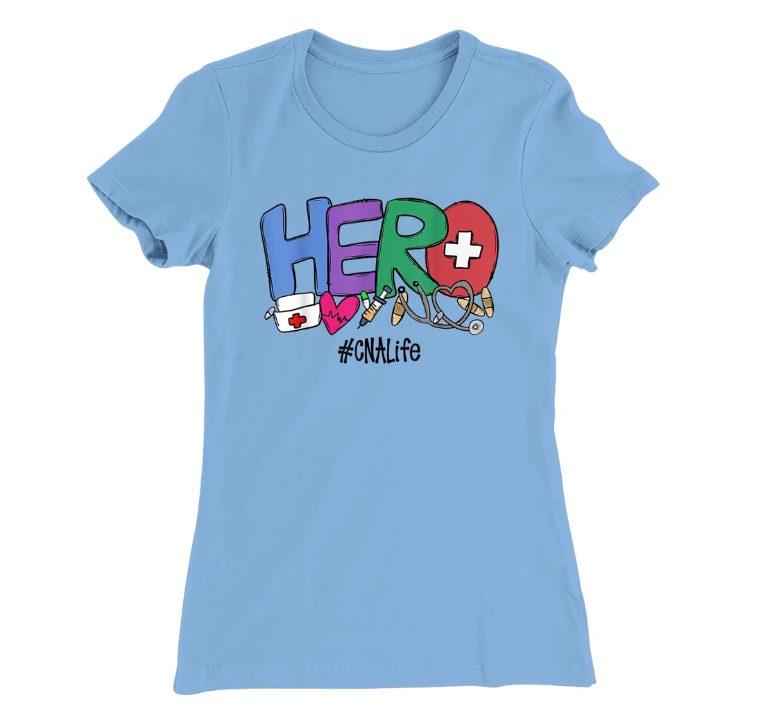 Womens Hero CNA Life Nurse Gift New Year 2021 T-Shirt, Women T-Shirt