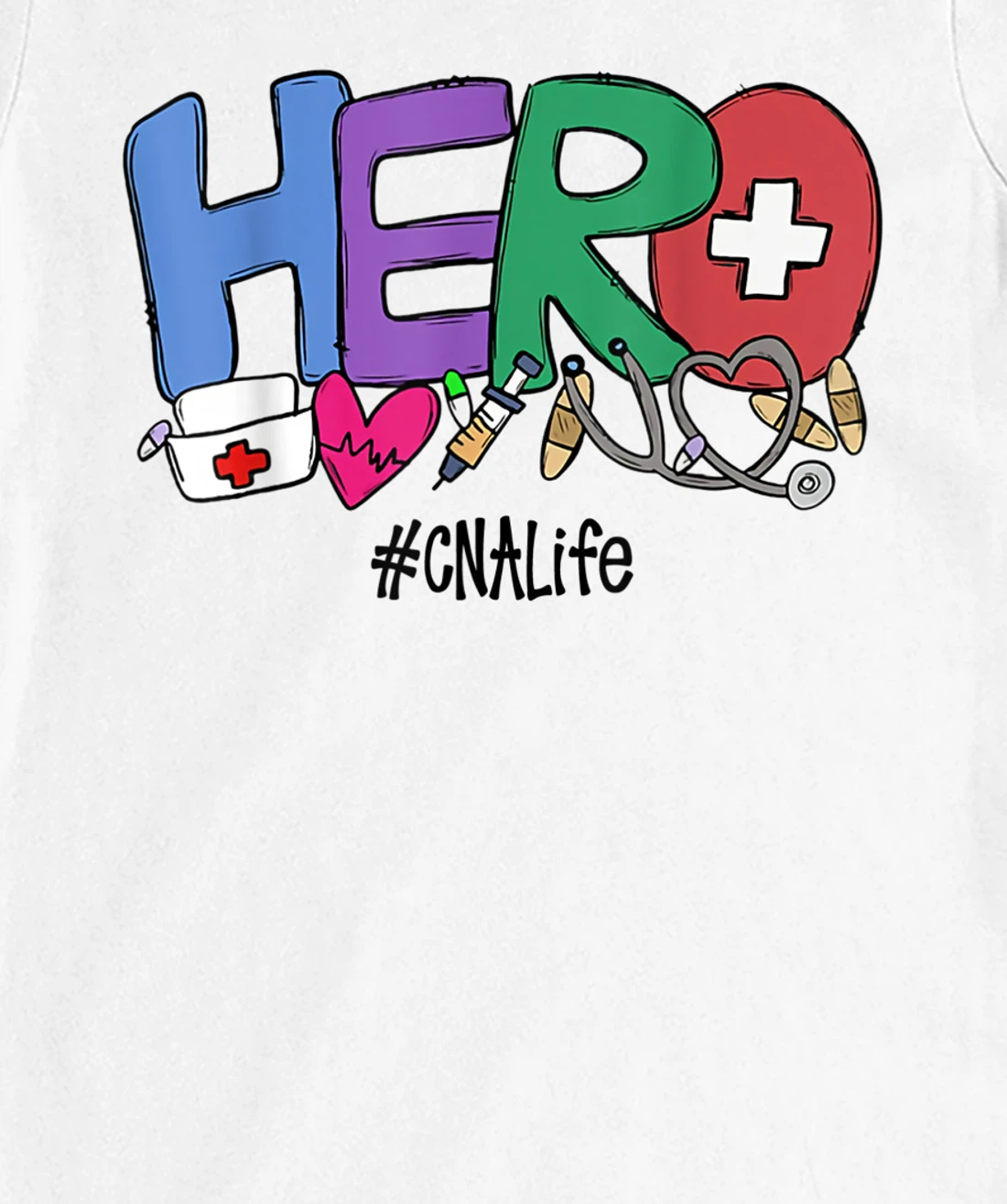 Womens Hero CNA Life Nurse Gift New Year 2021 T-Shirt, Women T-Shirt