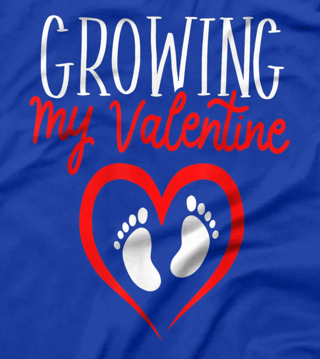 Growing My Valentine Funny Reveal Pregnancy Announcement T-Shirt, Women T-Shirt
