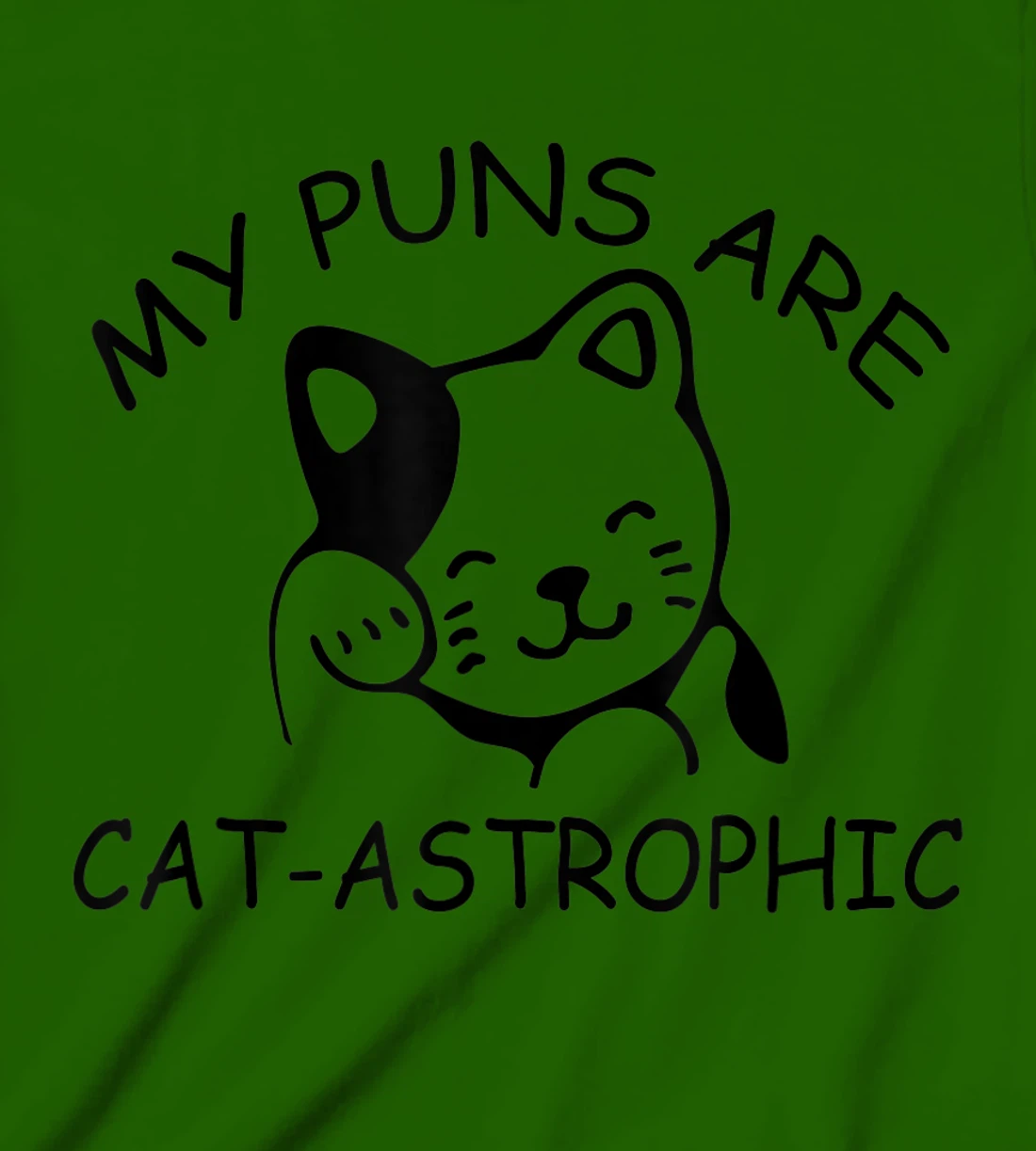Womens Cat Lover Funny Gift - My Puns Are Cat-astrophic T-Shirt, Kid T-Shirt and Women T-Shirt