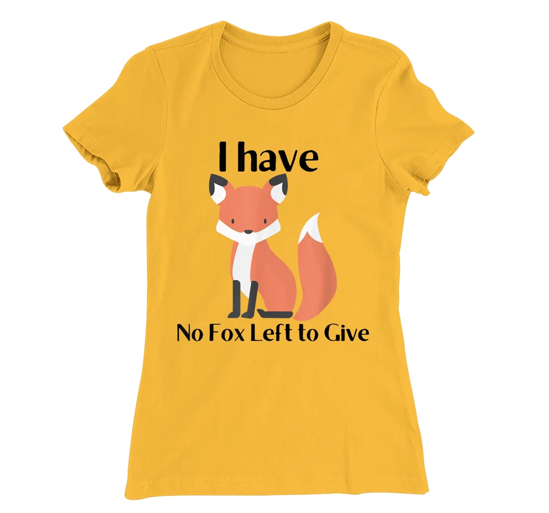 Womens No Fox to Give T-Shirt, Women T-Shirt