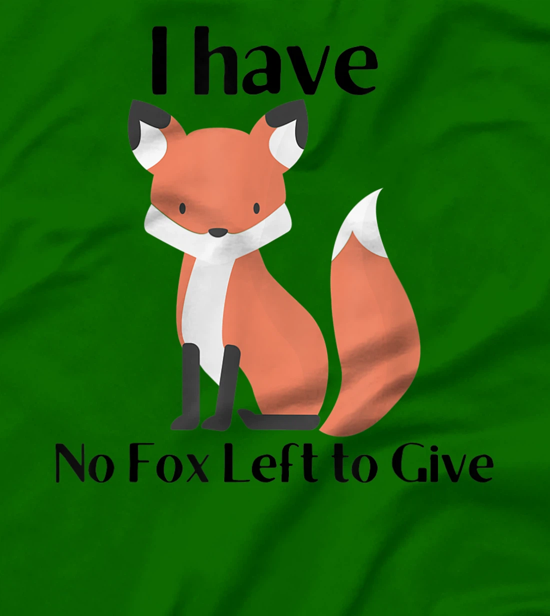 Womens No Fox to Give T-Shirt, Women T-Shirt