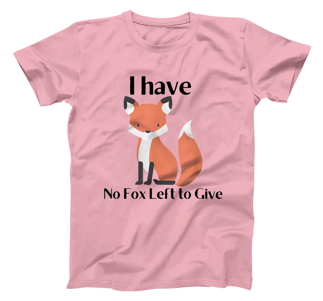 Womens No Fox to Give T-Shirt, Women T-Shirt
