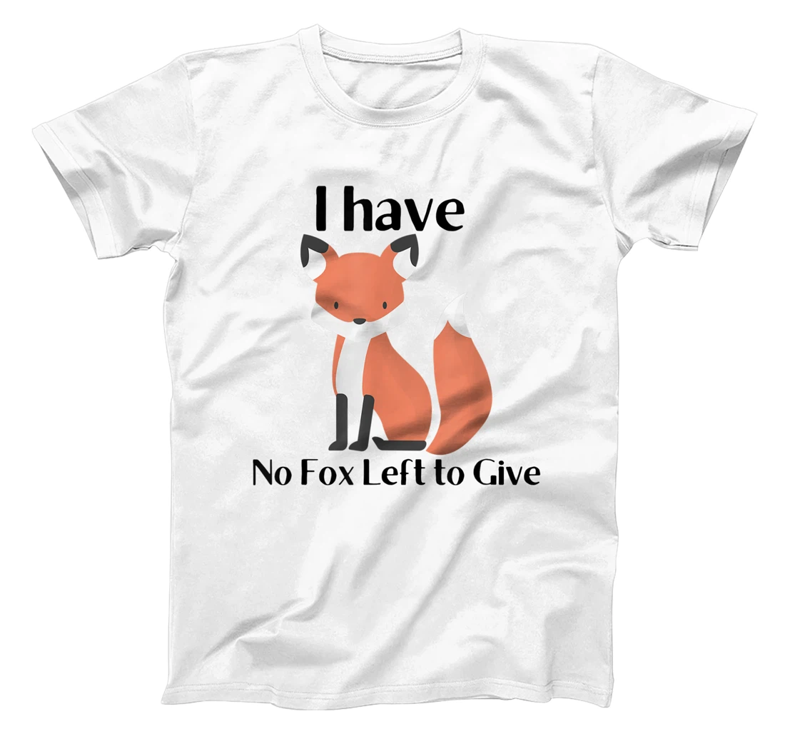 Womens No Fox to Give T-Shirt, Women T-Shirt