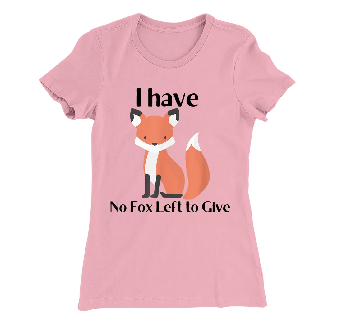 Womens No Fox to Give T-Shirt, Women T-Shirt
