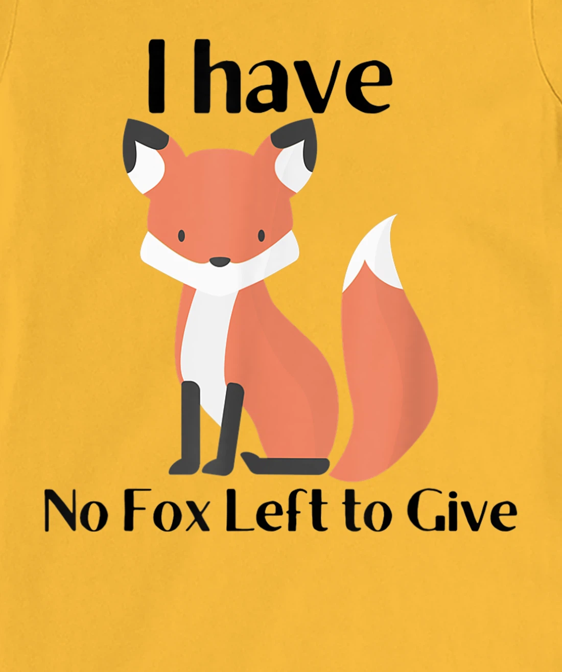 Womens No Fox to Give T-Shirt, Women T-Shirt