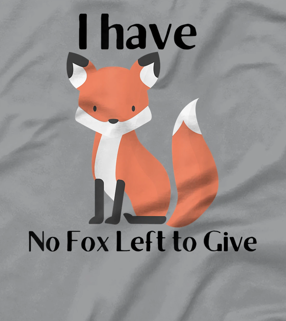 Womens No Fox to Give T-Shirt, Women T-Shirt