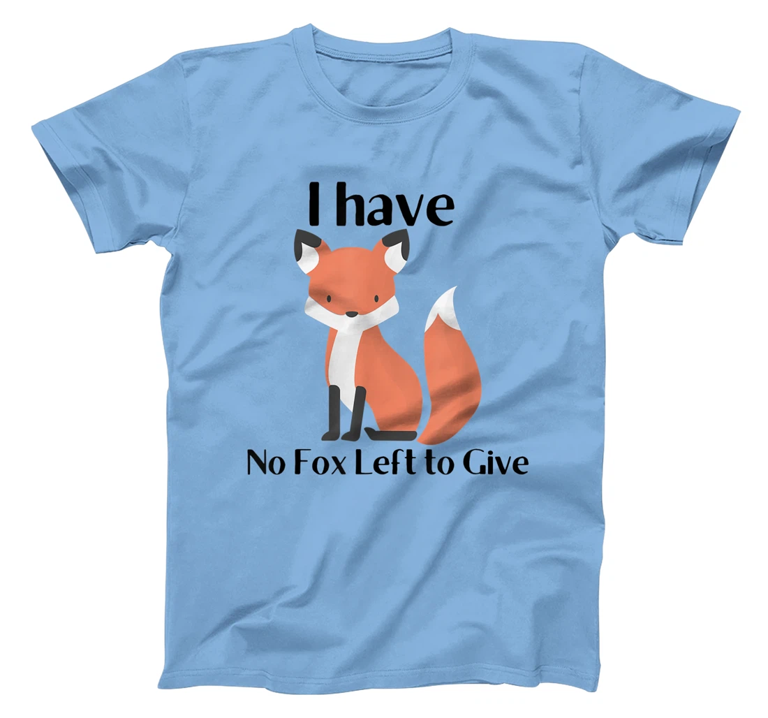 Womens No Fox to Give T-Shirt, Women T-Shirt
