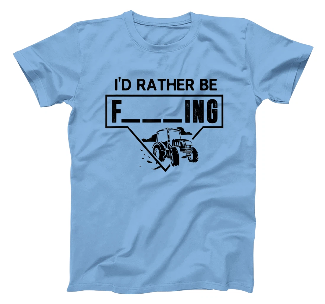 Womens I'd Rather Be Farming Tractor Design For A Hobby Farmer T-Shirt