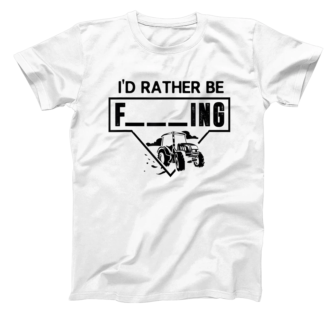 Womens I'd Rather Be Farming Tractor Design For A Hobby Farmer T-Shirt