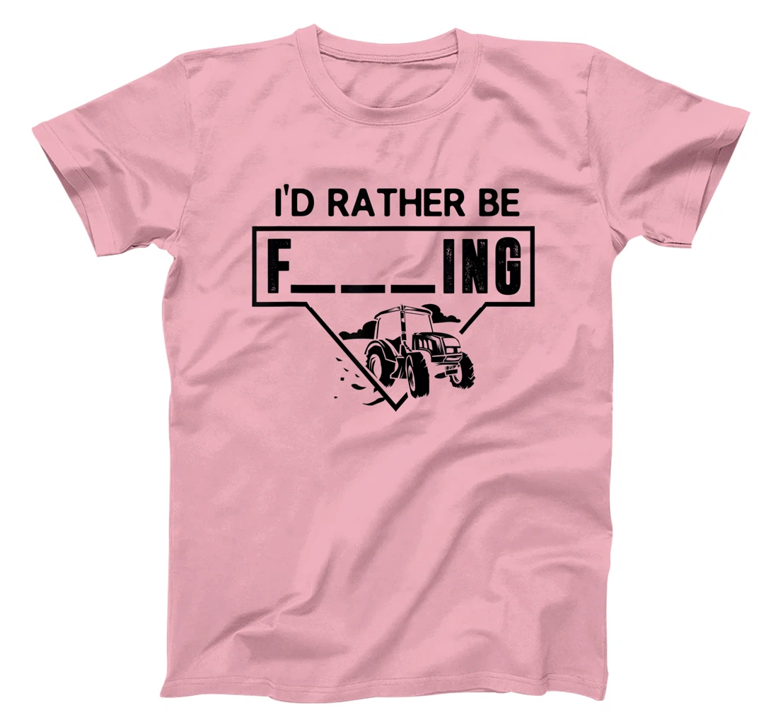 Womens I'd Rather Be Farming Tractor Design For A Hobby Farmer T-Shirt
