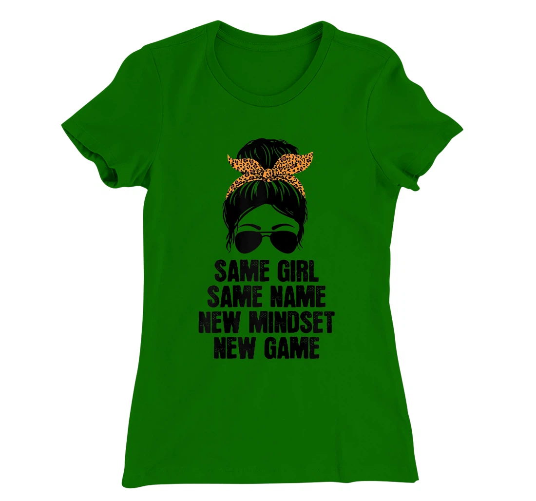 Womens Messy Hair Bun Same Girl Same Name New Mindset New Game T-Shirt, Women T-Shirt