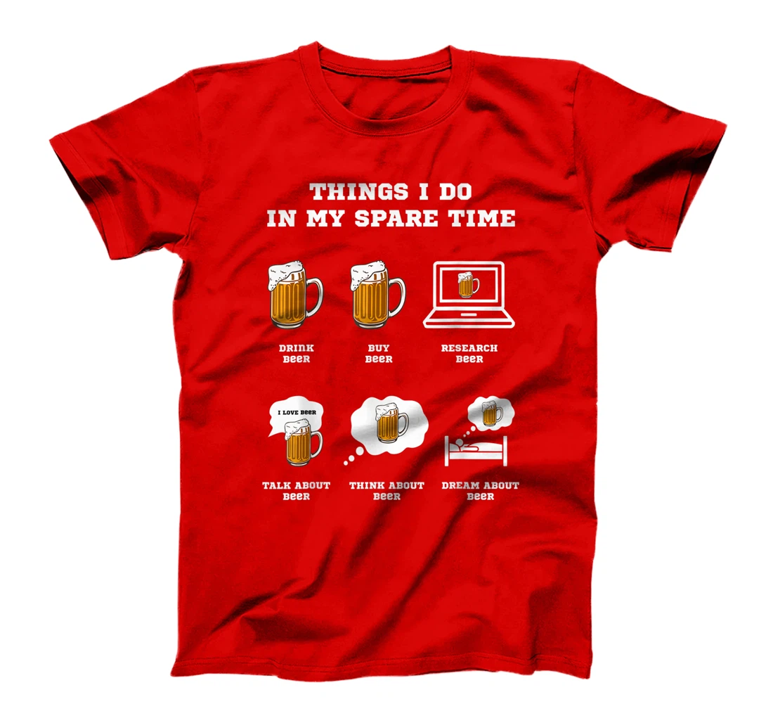 Things I Do In My Spare Time Beer Drinking Hobbies Costume T-Shirt, Women T-Shirt