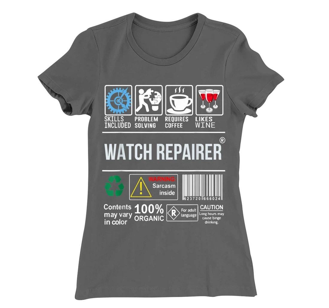 Watch Repairer Skills Included Problem Solving T-Shirt, Women T-Shirt
