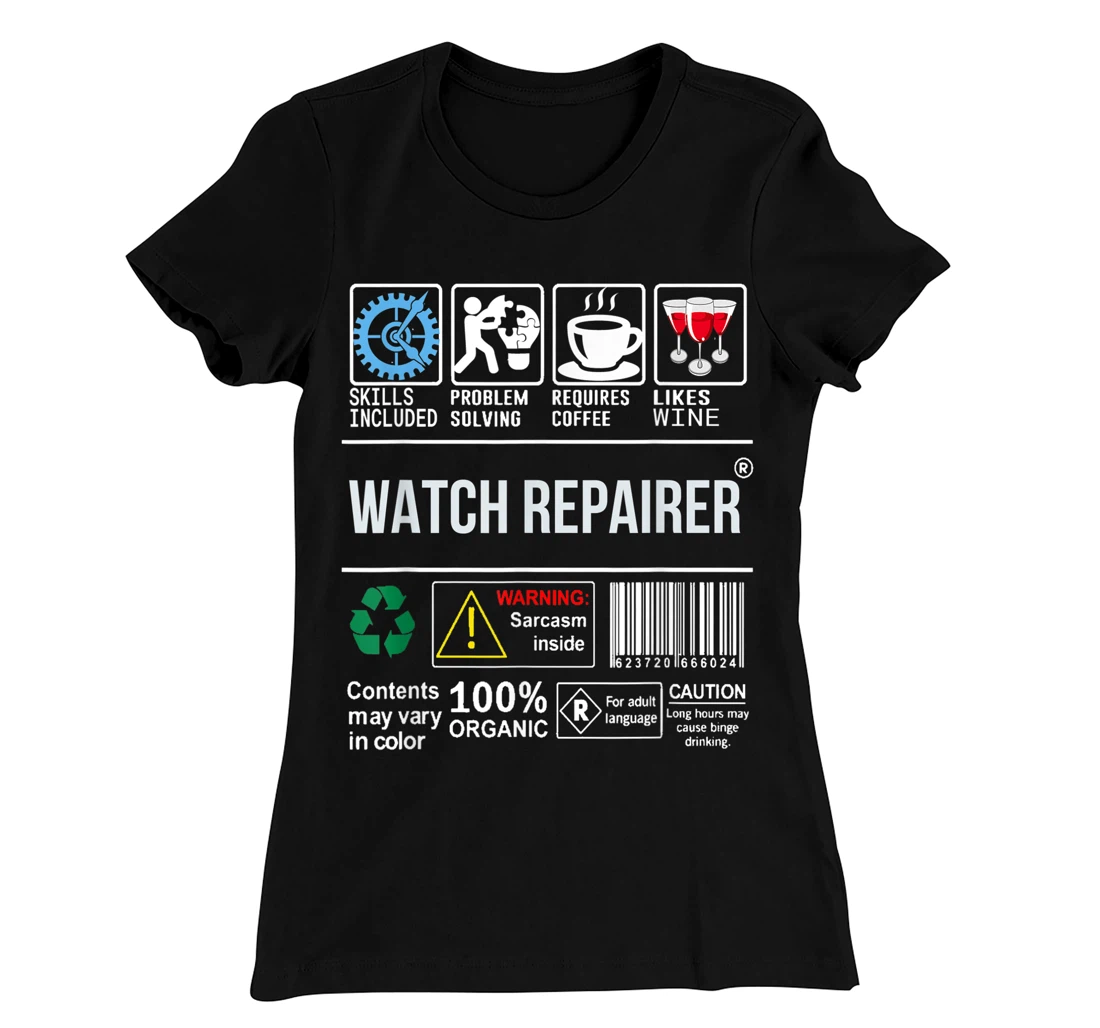 Watch Repairer Skills Included Problem Solving T-Shirt, Women T-Shirt