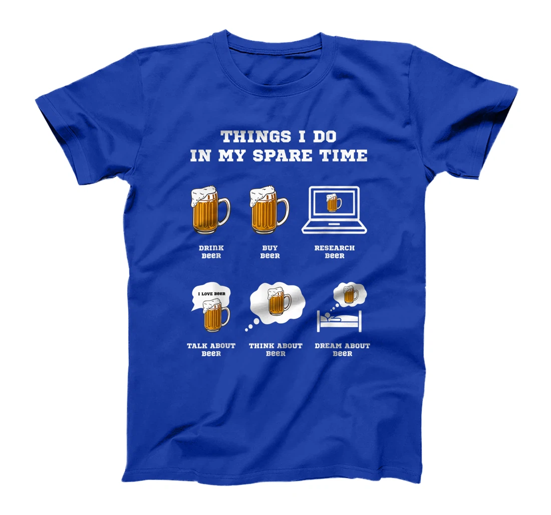 Things I Do In My Spare Time Beer Drinking Hobbies Costume T-Shirt, Women T-Shirt
