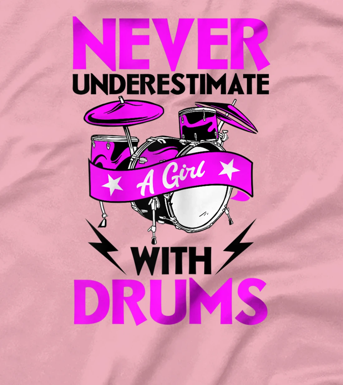 Womens Never Underestimate A Girl With Drums Percussionist Drummer T-Shirt, Women T-Shirt