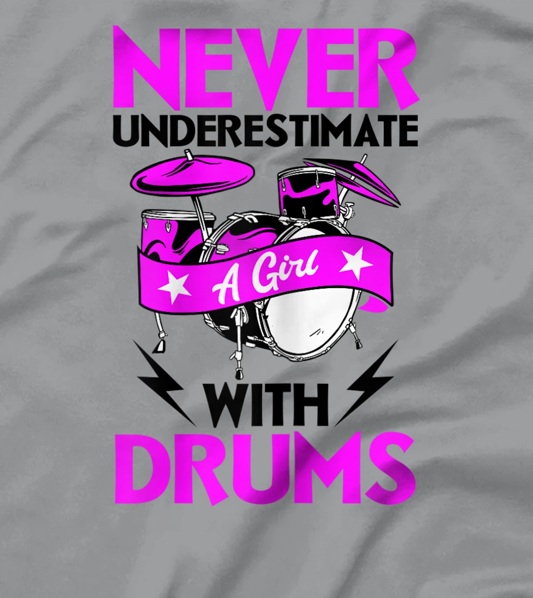Womens Never Underestimate A Girl With Drums Percussionist Drummer T-Shirt, Women T-Shirt