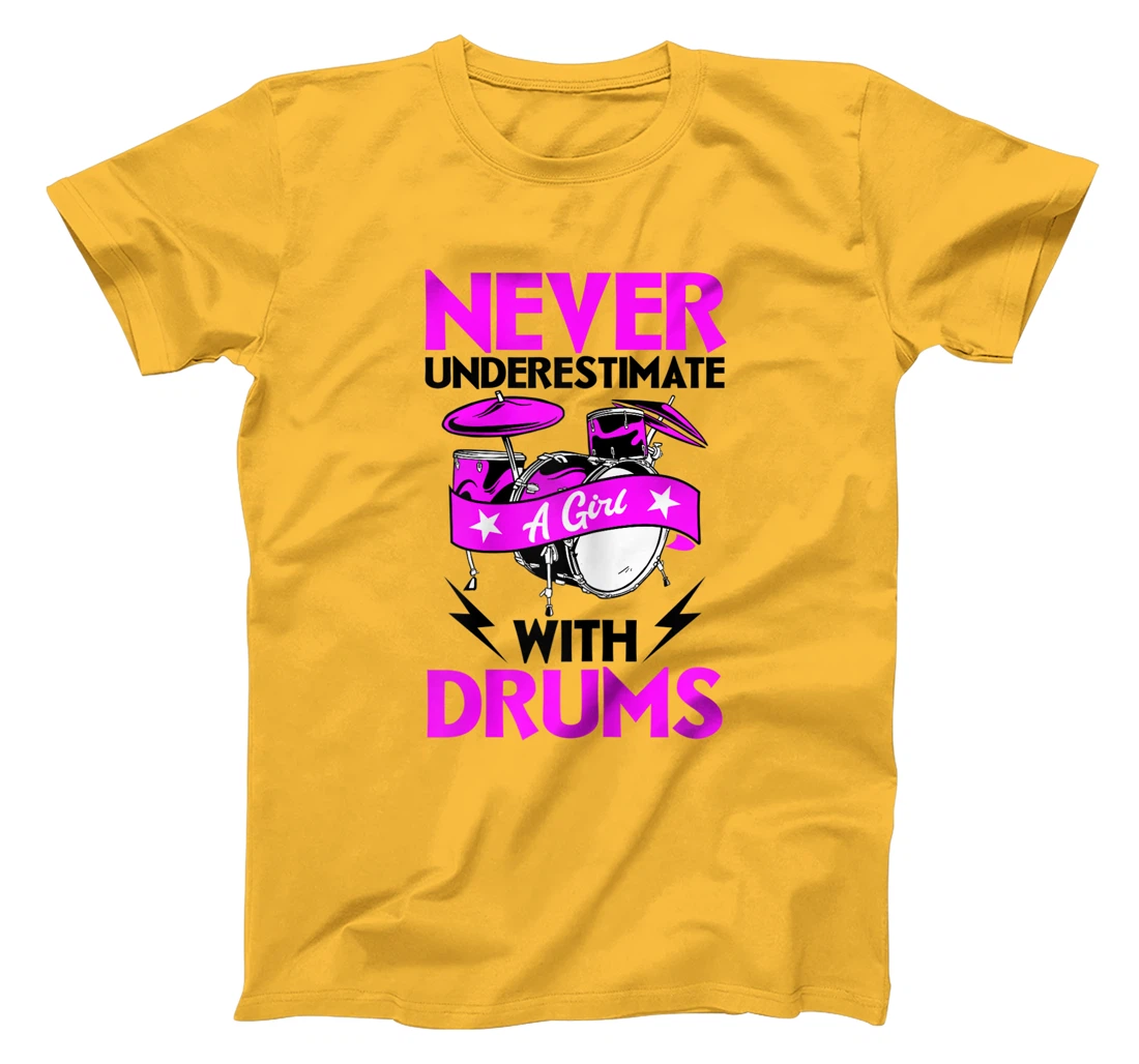Womens Never Underestimate A Girl With Drums Percussionist Drummer T-Shirt, Women T-Shirt