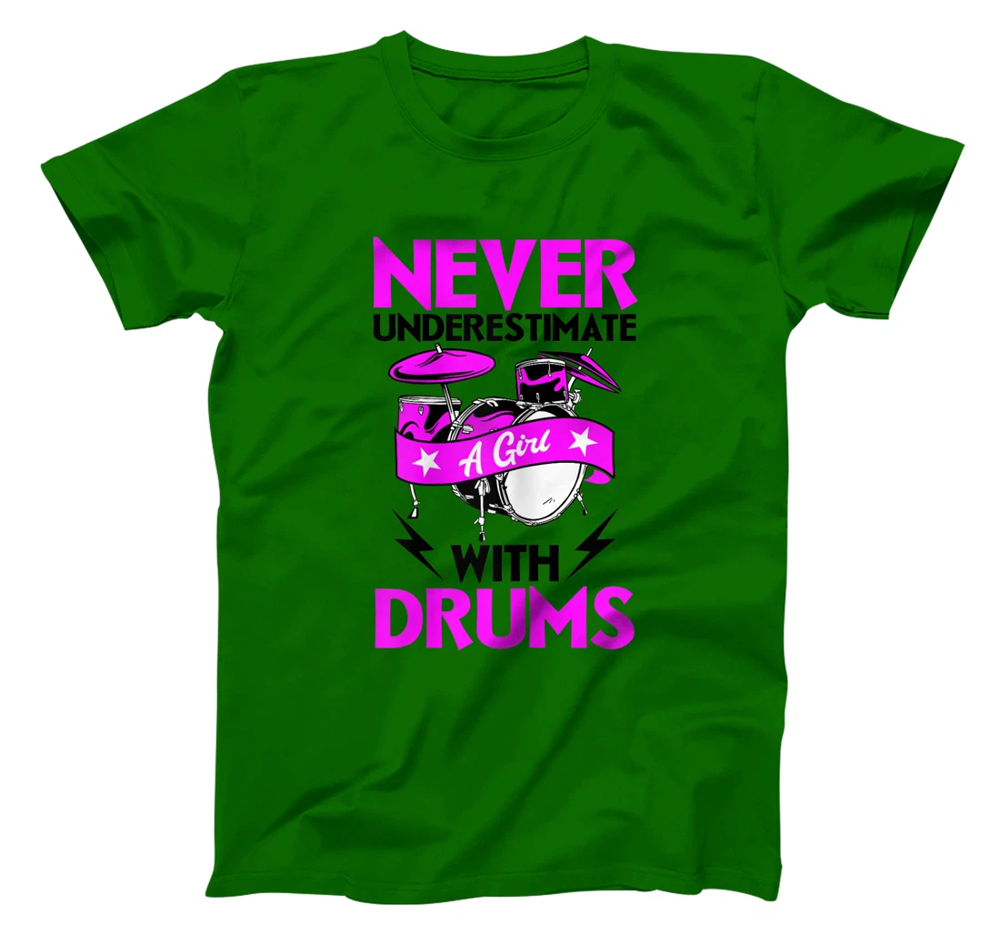 Womens Never Underestimate A Girl With Drums Percussionist Drummer T-Shirt, Women T-Shirt