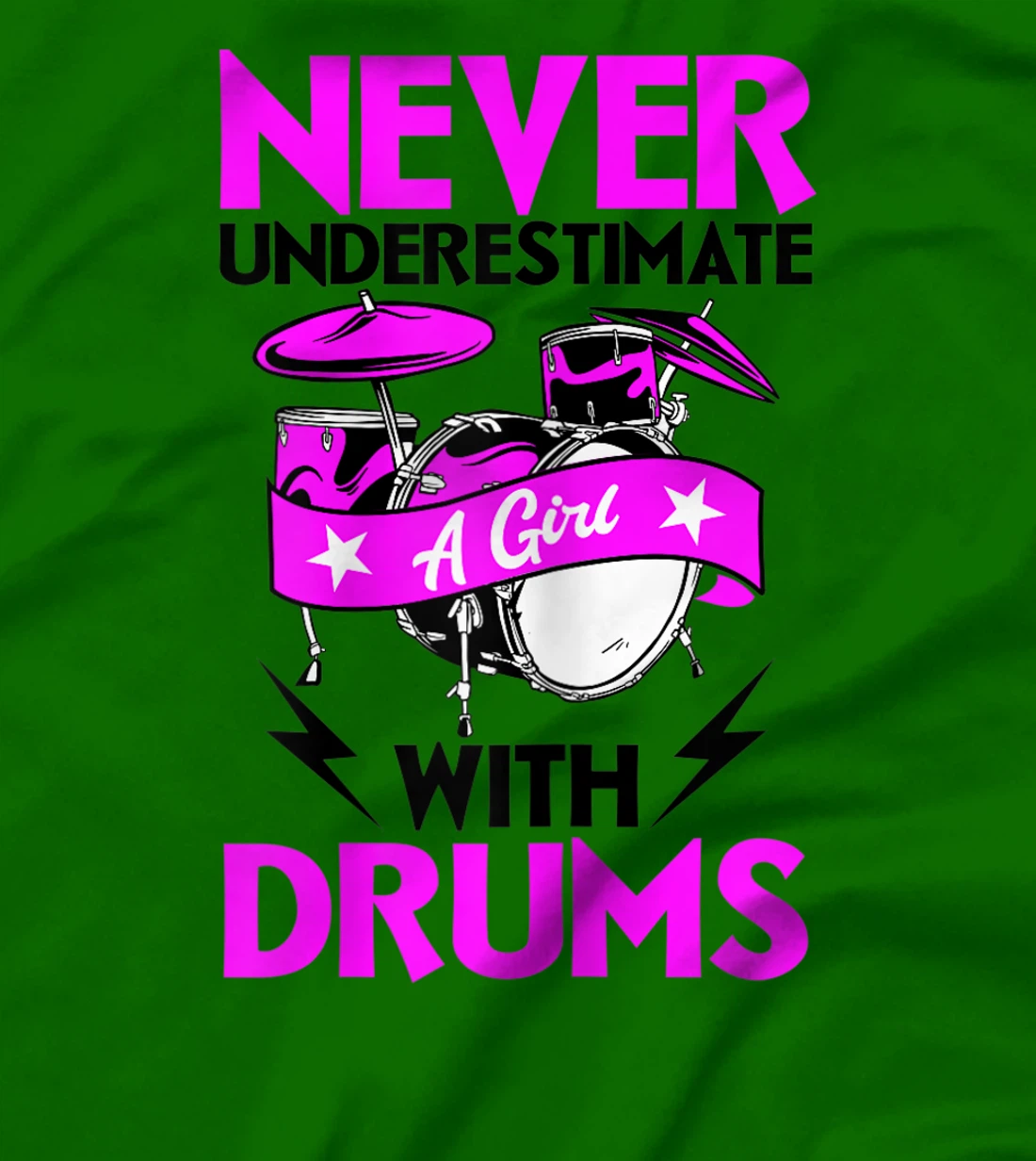 Womens Never Underestimate A Girl With Drums Percussionist Drummer T-Shirt, Women T-Shirt