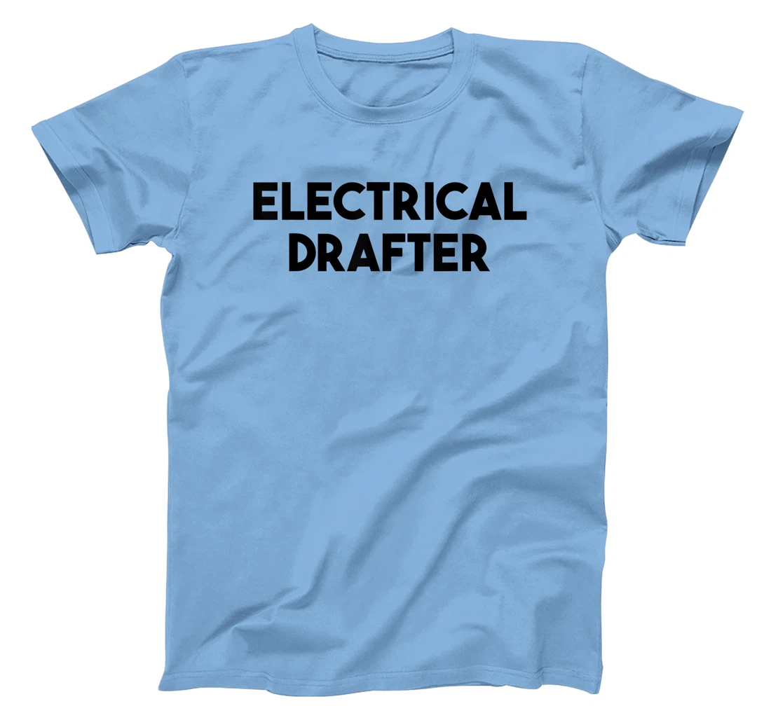 Electrical Drafter T-Shirt, Kid T-Shirt and Women T-Shirt