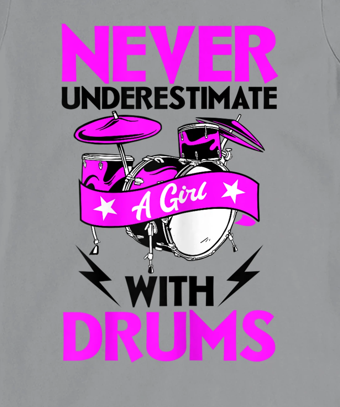 Womens Never Underestimate A Girl With Drums Percussionist Drummer T-Shirt, Women T-Shirt