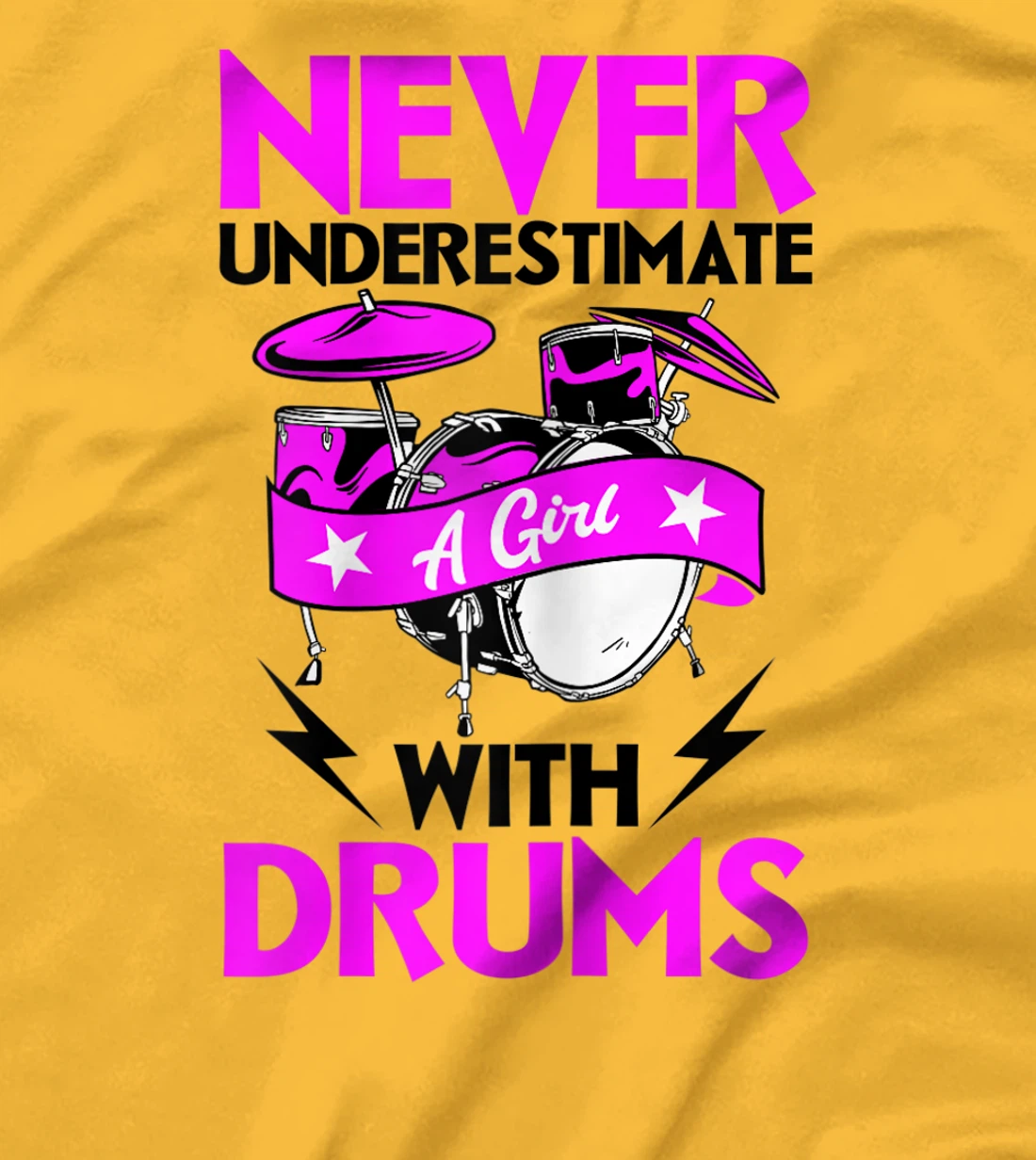 Womens Never Underestimate A Girl With Drums Percussionist Drummer T-Shirt, Women T-Shirt