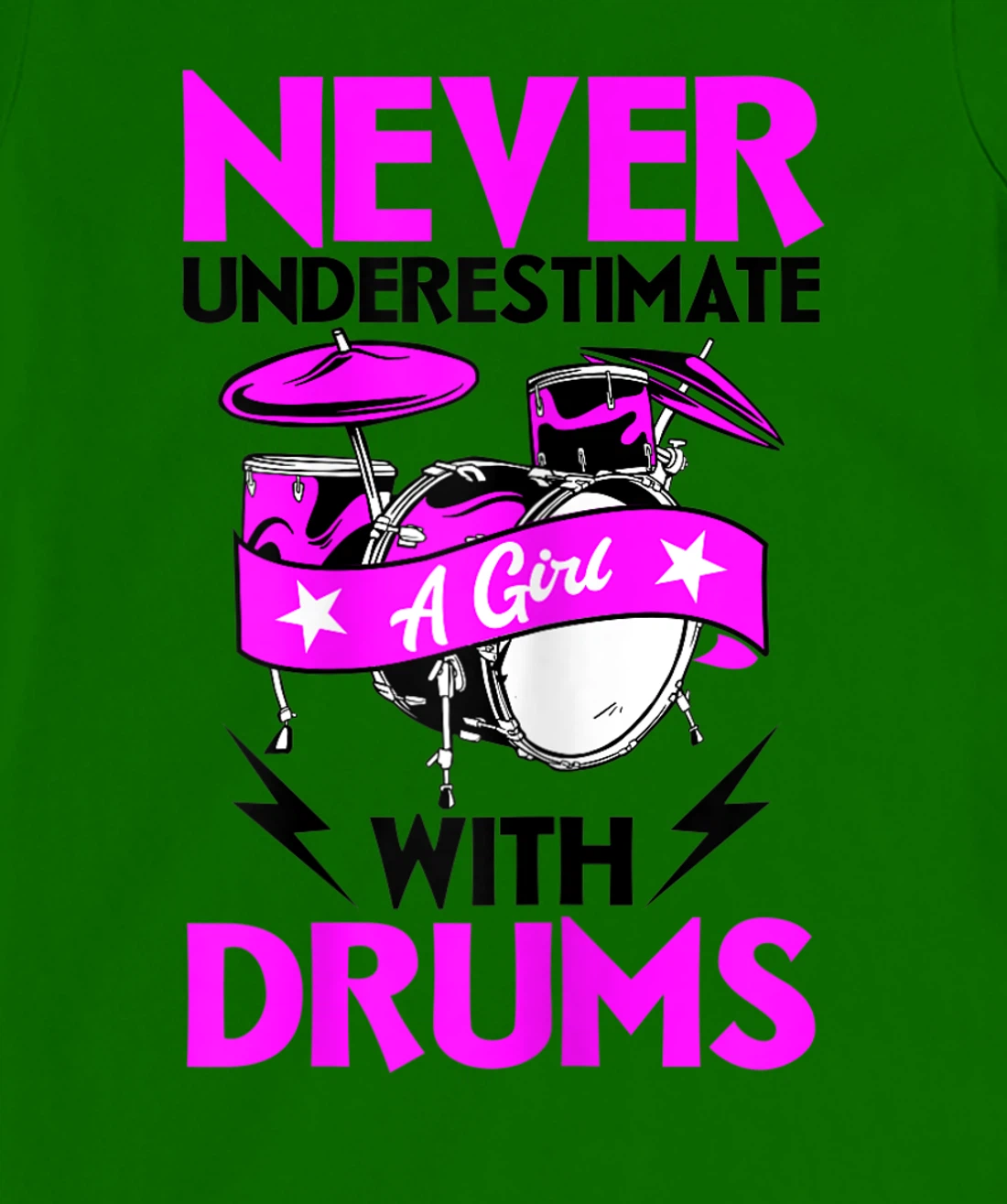 Womens Never Underestimate A Girl With Drums Percussionist Drummer T-Shirt, Women T-Shirt