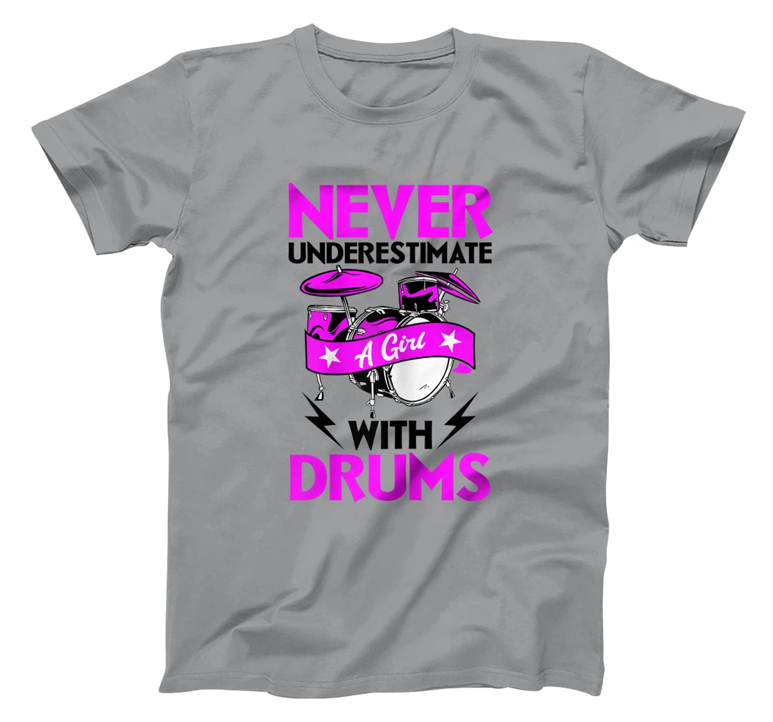 Womens Never Underestimate A Girl With Drums Percussionist Drummer T-Shirt, Women T-Shirt