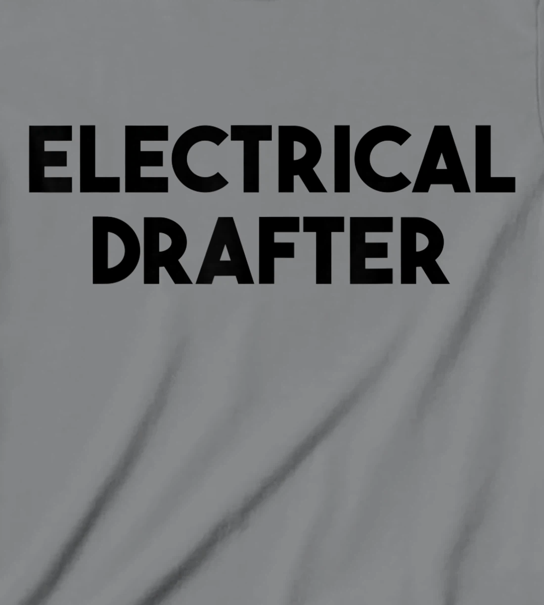 Electrical Drafter T-Shirt, Kid T-Shirt and Women T-Shirt
