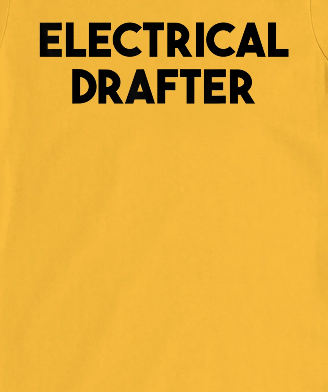 Electrical Drafter T-Shirt, Kid T-Shirt and Women T-Shirt