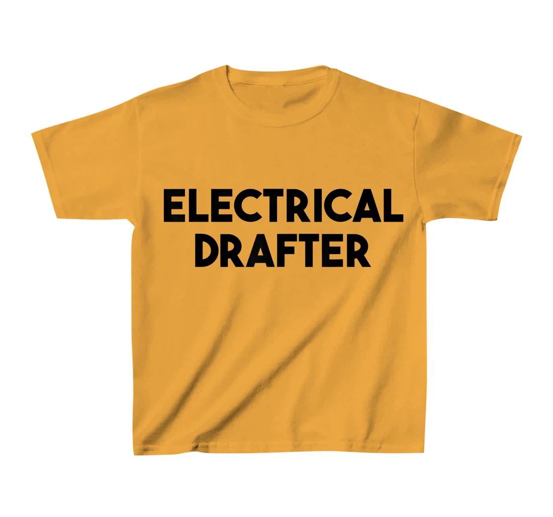 Electrical Drafter T-Shirt, Kid T-Shirt and Women T-Shirt