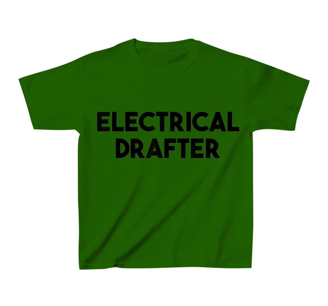 Electrical Drafter T-Shirt, Kid T-Shirt and Women T-Shirt