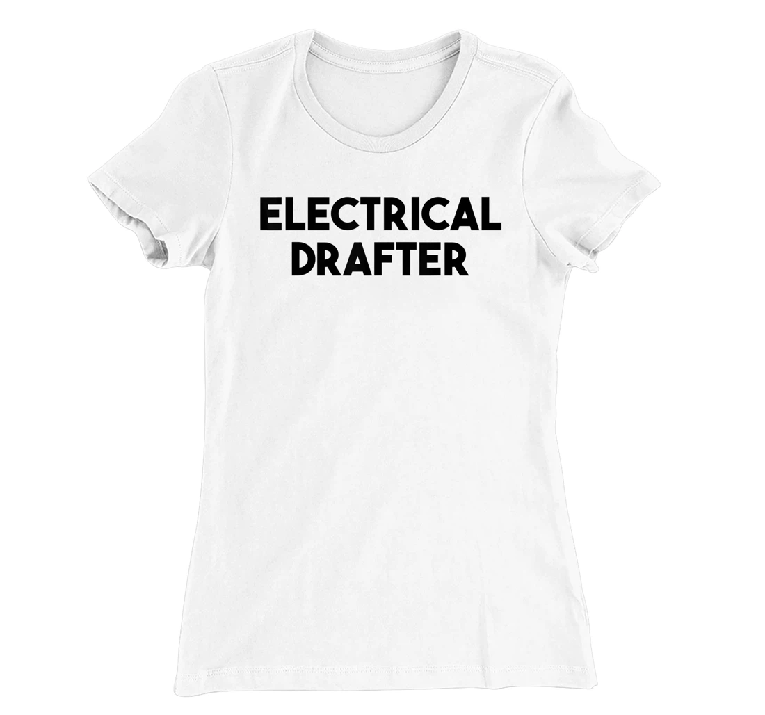 Electrical Drafter T-Shirt, Kid T-Shirt and Women T-Shirt