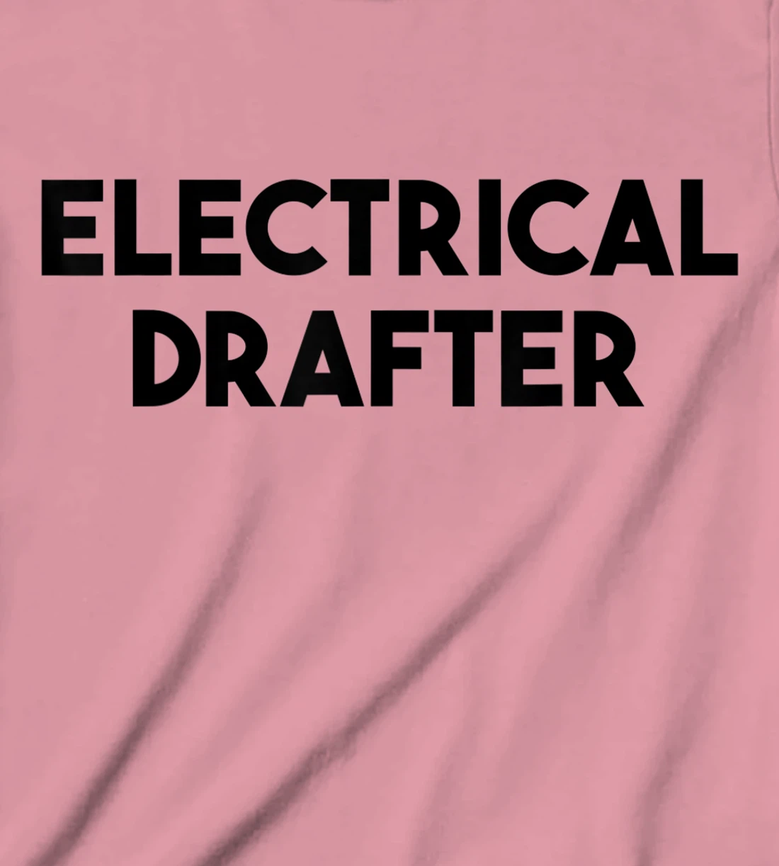 Electrical Drafter T-Shirt, Kid T-Shirt and Women T-Shirt