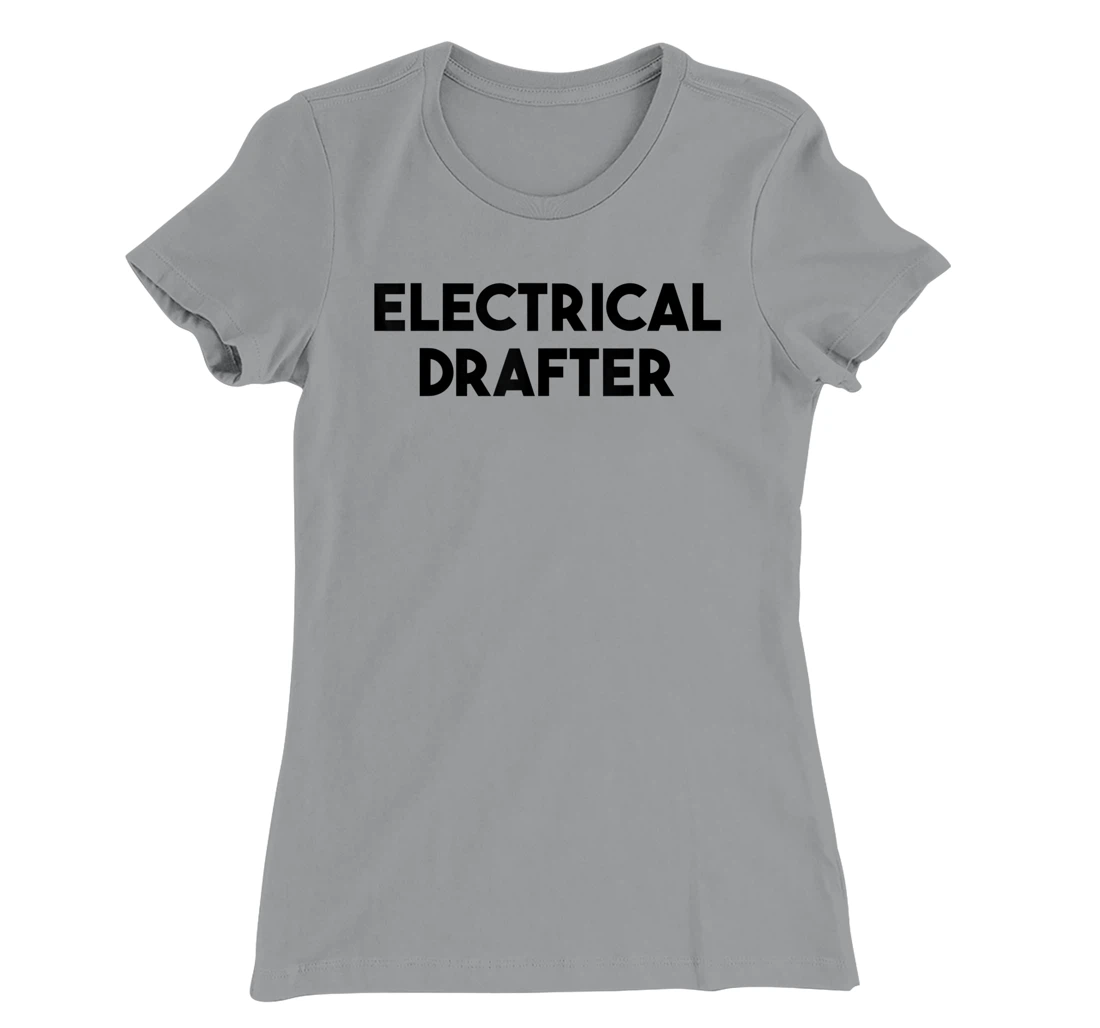 Electrical Drafter T-Shirt, Kid T-Shirt and Women T-Shirt