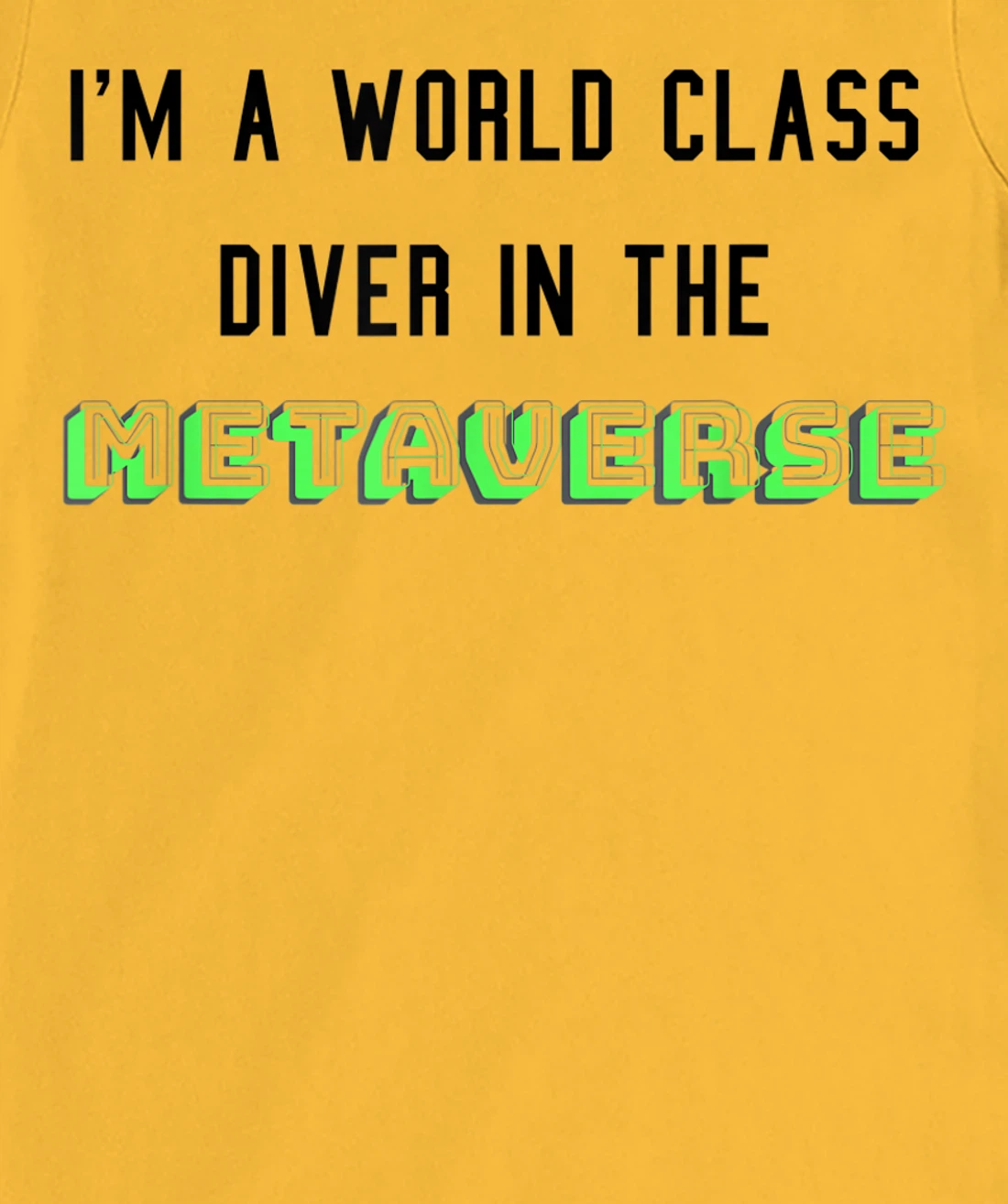 I'm a world class diver in the metaverse. funny VR joke T-Shirt, Women T-Shirt
