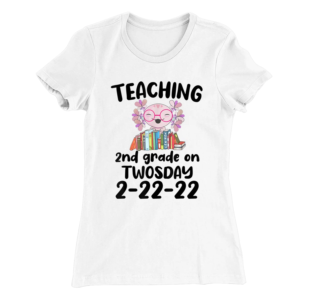 Womens Teaching 2ND Grade On Twosday February 22nd 2022 100 Days T-Shirt, Kid T-Shirt and Women T-Shirt