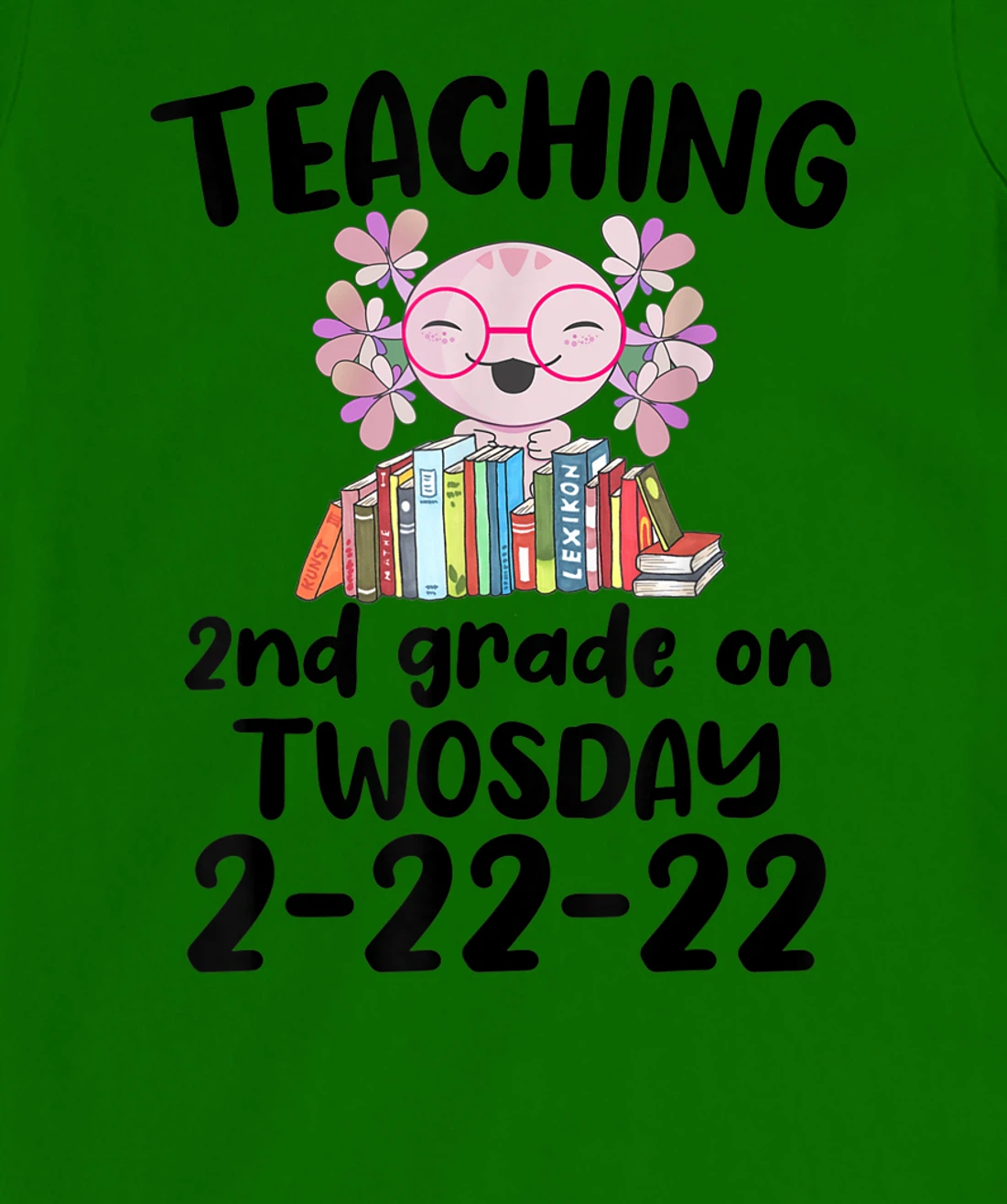 Womens Teaching 2ND Grade On Twosday February 22nd 2022 100 Days T-Shirt, Kid T-Shirt and Women T-Shirt
