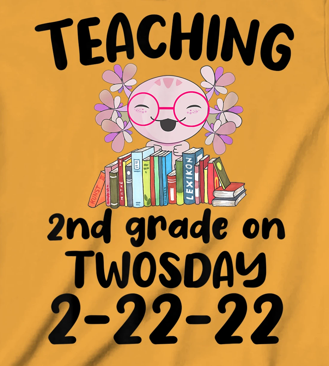 Womens Teaching 2ND Grade On Twosday February 22nd 2022 100 Days T-Shirt, Kid T-Shirt and Women T-Shirt