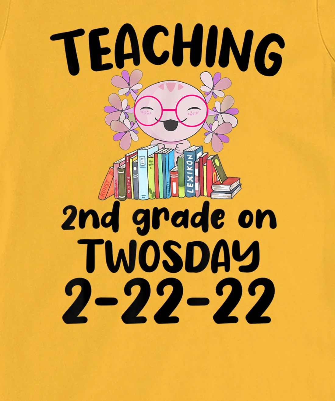 Womens Teaching 2ND Grade On Twosday February 22nd 2022 100 Days T-Shirt, Kid T-Shirt and Women T-Shirt