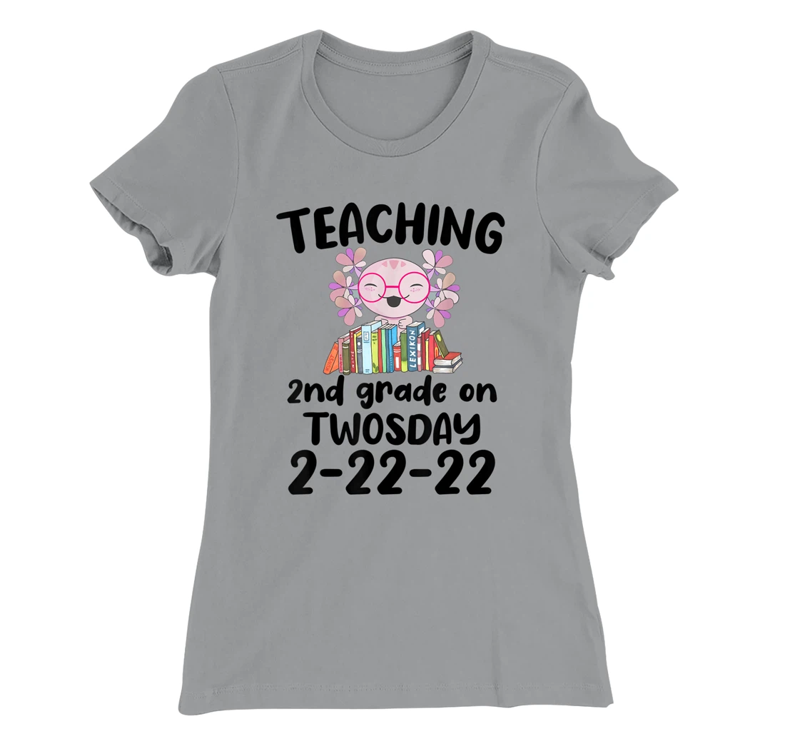 Womens Teaching 2ND Grade On Twosday February 22nd 2022 100 Days T-Shirt, Kid T-Shirt and Women T-Shirt